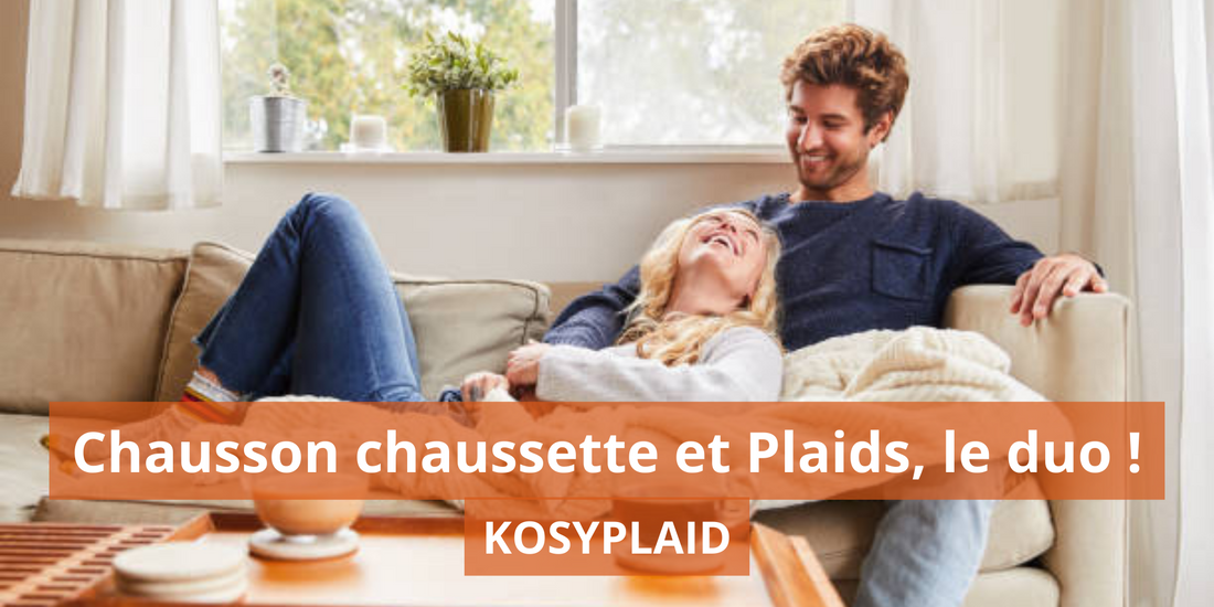 Le Confort à la Maison avec les Chaussettes Chaussons et Plaids | KOZYPLAID